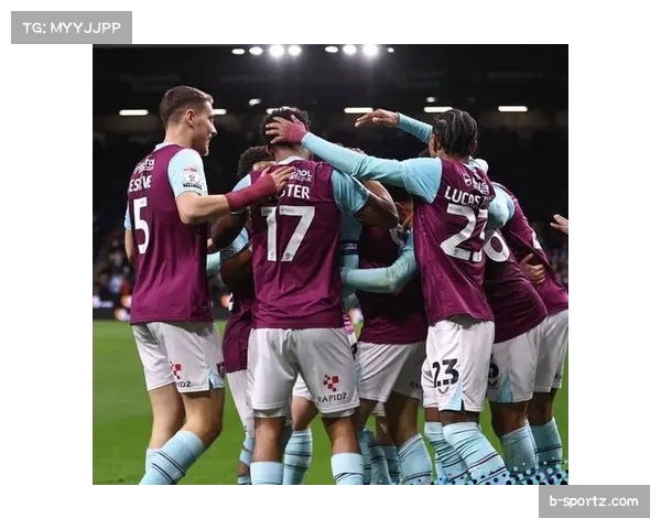 伯恩利五后卫防线压缩切尔西进攻空间 低位防守策略执行到位 伯恩利五后卫防线压缩切尔西进攻空间 低位防守策略执行到位